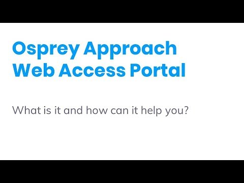 Osprey Approach Webinar: Why use the client access portal