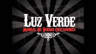 Video thumbnail of "Deberia beber mas seguido - Luz Verde"