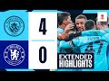 EXTENDED HIGHLIGHTS  Man City 4 0 Chelsea  Mahrez Alvarez  Foden goals seal FA Cup progress