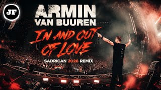 Armin van Buuren - In And Out Of Love (Sadrican 2026 Remix)