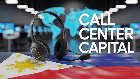 How Philippines becomes  the Call Center Capital of the World