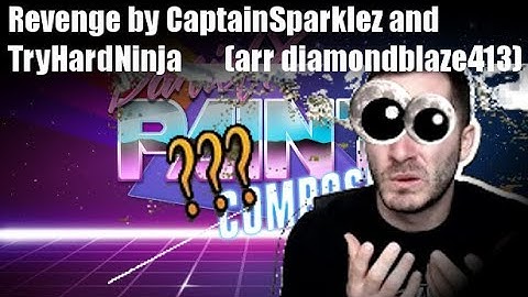 Revenge by CaptainSparklez and TryHardNinja (arr. diamondblaze413) - DanielX.net Paint Composer