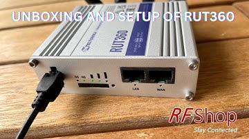 Unboxing and setup of the Teltonika RUT360