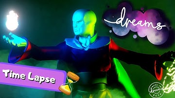 Magic Man Time Lapse | Dreams PS4