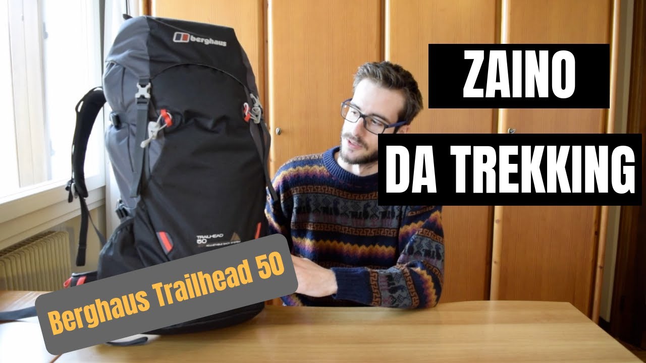 Recensione Berghaus Trailhead 50 - Zaino da trekking - YouTube