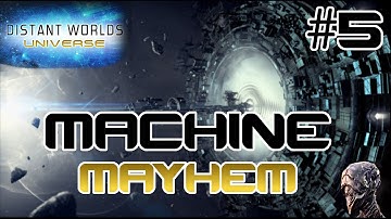 Machine Mayhem #5 - Distant Worlds - Beyond Extended Universe