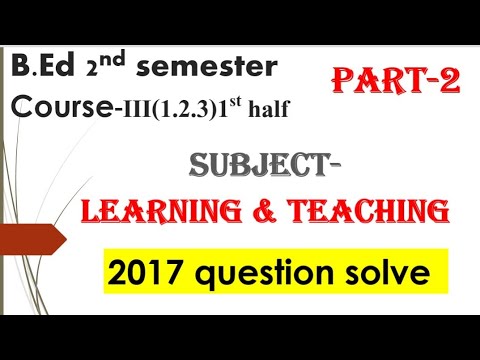 #WBUTTEPA B.ed 2nd semester course-1.2.3(1st half) learning previous year(2017)question solve part-2