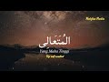 Download Lagu ASMAUL HUSNA ( IRAMA MERDU ) by Hijjaz