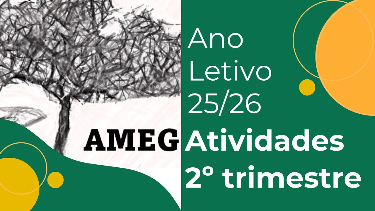 Atividades 2º Trimestre 2025/2026 | AMEG