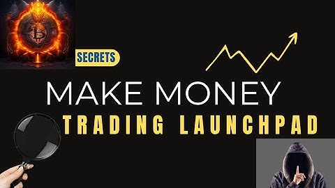 Launchpad Trading: - make $100 A Day | How To Trade Launchpad
