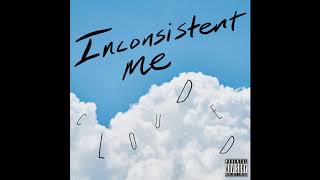 Inconsistent Me Dont Wanna Know Official Stream