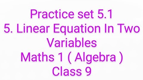 9th Maths 1 | Practice set 5.1 | Chapter 5 Linear Equation In Two Variables | Solution | MH Board