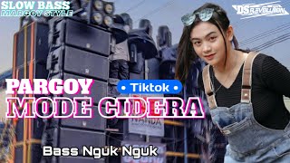 DJ PALING ENAK SEDUNiA || Dj Pargoy Mode Cidera Viral Tiktok Yang Kalian Cari Cari