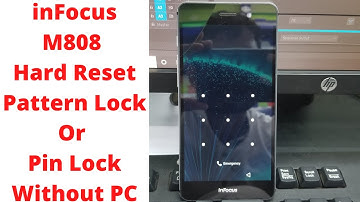 inFocus M808 Hard Reset Pattern Lock Or Pin Lock Without PC