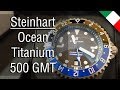 Recensione dello Steinhart Ocean Titanium 500 GMT Premium