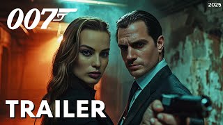 Bond 26 - First Teaser Trailer 2024 Henry Cavil Margot Robbie Universal Pictures