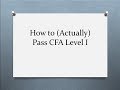 How to (Actually) Pass CFA Level 1