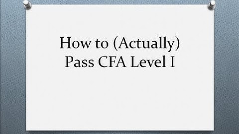 How to (Actually) Pass CFA Level 1