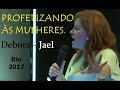 Helena Tannure - Profetizando as Mulheres 2017 - Debora e Jael