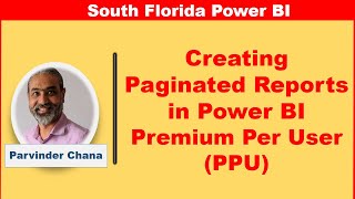 Creating Paginated Reports in Power BI Premium Per User (PPU) by Parvinder Chana