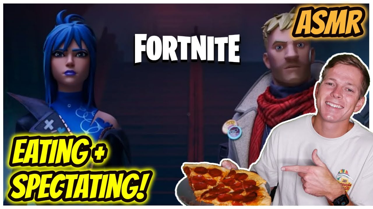 Fortnite ASMR | Chapter 5 Eating & Spectating! - Pizza Mukbang