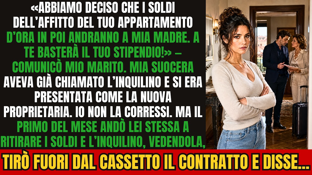Mio marito è entrato in cucina e, senza nemmeno sedersi, mi ha detto: “Abbiamo deciso che da questo mese i soldi dell’affitto del tuo appartamento andranno a mia madre.” Non mi ha chiesto nulla....