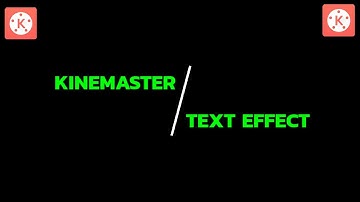How To Make Text Animation Effect In Kinemaster Kinemaster | Text Animation Tutorial | Part 1