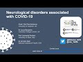 COVID Neuro Network: Neurological disorders associated with COVID-19