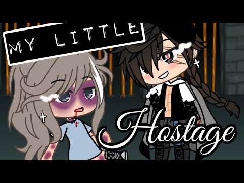 || My little hostage || Original?? || glmm 1/?