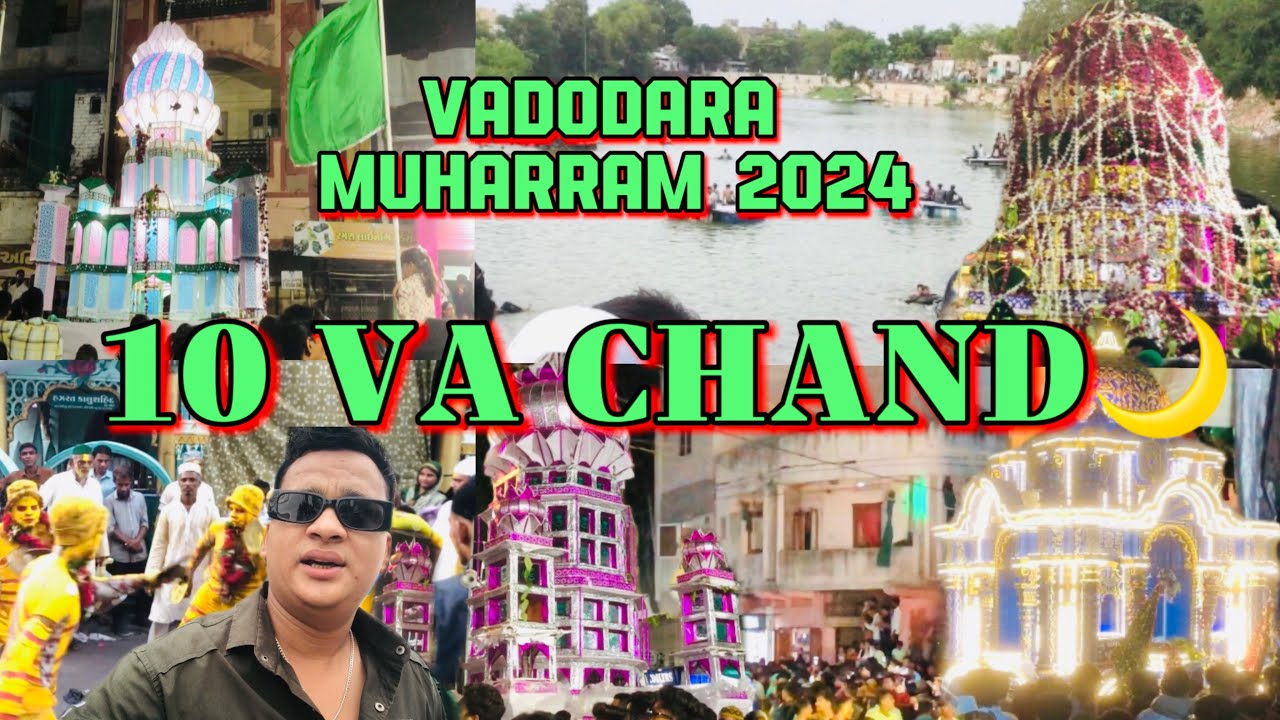 VADODARA MUHARRAM 2024|10 VA CHAND 🌙YAWAME AASHURA|CITY KE SARE TAZIYE 🦁🦈🐘FROM YAKUTPURA & FAEHPURA🤩