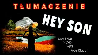 TŁUMACZENIE PL Sam Feldt, MC4D, VIZE, Aloe Blacc - Hey Son #tłumaczenie #heyson 