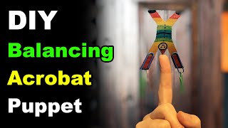 DIY Balancing Acrobat Puppet