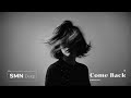 SMN Deep - Come Back (Original Mix)