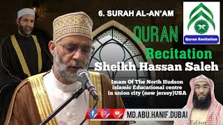 Best Quran Recitation || Sheikh Hassan Saleh || 6=SURAH AL AN’AM