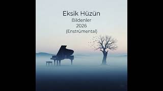 Eksik Hüzün Enst. Bildenler