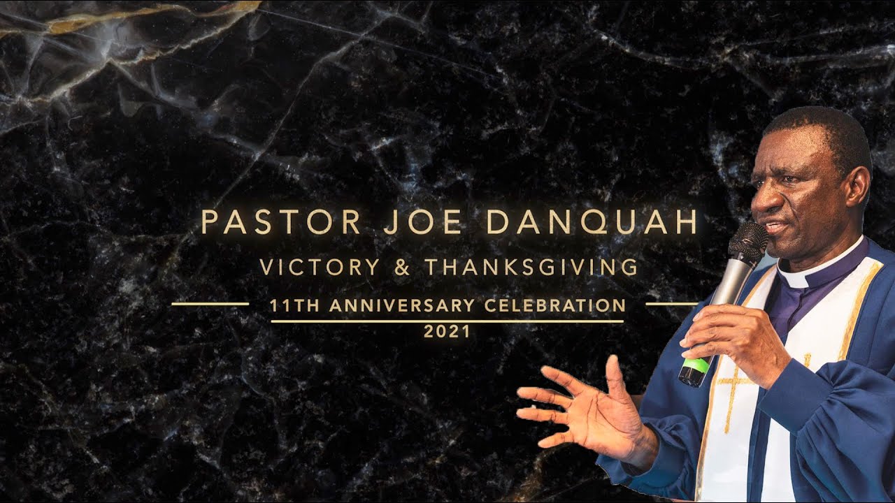 Victory & thanksgiving - Pastor Joe. 11th anniversary Friday