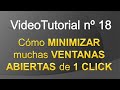 TPI - Videotutorial nº 18 - Cómo minimizar ventanas de un click
