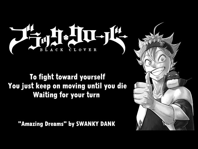 Black Clover Ending 2 Full『Amazing Dreams』by SWANKY DANK | Lyrics class=