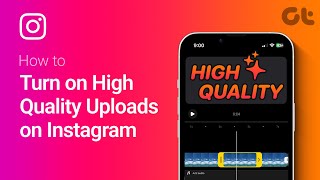 How To Enable High-Quality Uploads On Instagram Pro Tips