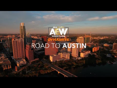 AEW ROAD TO AUSTIN | AEW DYNAMITE