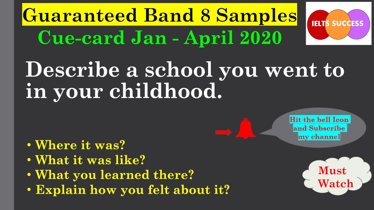 IELTS Cue card Describe a school you went to in your childhood APR 2020