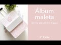 Álbum Maleta Travel   6ª Parte
