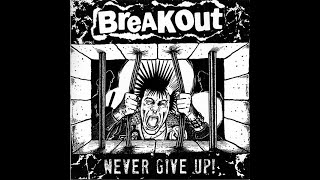Breakout   Never Give Up! France, 2013