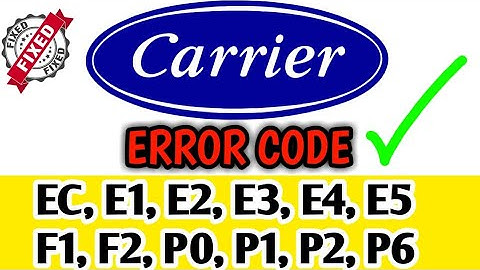 carrier ac error codes ? refrigeration full resolution ? Carrier ac dc all error codes list ?