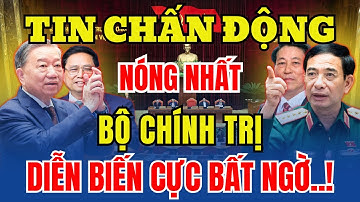 Nóng Nhất Bộ Chính Trị: Dàn Nhân Sự Mới? Diễn Biến Bất Ngờ!