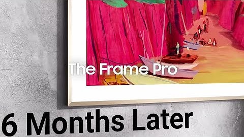 Samsung Frame Pro TV - Long Term Review