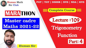 Trigonometry Function Part 4|Lec 109| Master Cadre Maths Preparation 2021-22 By Human Sir |#humansir