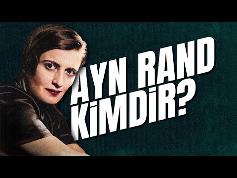 Ayn Rand Kimdir? | Özet