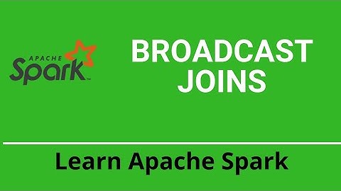 4.2.1 Spark Dataframe Join | Broadcast Join | Spark Tutorial