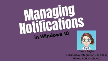 Managing Notifications in Windows 10